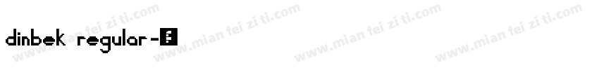 dinbek regular字体转换